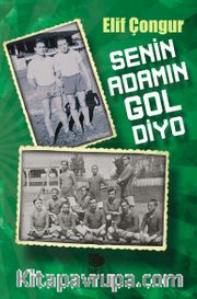 Senin Adamın Gol Diyo