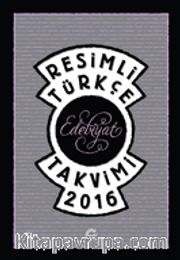 Resimli Türkçe Edebiyat Takvimi 2016