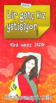 Bir Genç Kız Yetişiyor