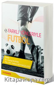 Farklı Yönleri İle Futbol