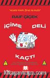İçime Deli Kaçtı