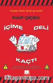 İçime Deli Kaçtı