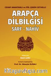 Arapça Dilbilgisi Sarf-Nahiv <br /> Cevap Anahtarlı ve Fiil Çekim Cetvelli