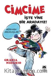 Cimcime / İşte Yine Bir Aradayız!