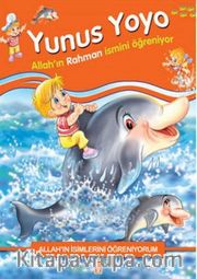 Yunus Yoyo Allah'ın Rahman İsmini Öğreniyor - Allah'ın İsimlerini Öğreniyorum 1