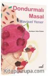 Dondurmalı Masal