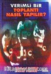 Verimli Bir Toplantı Nasıl Yapılır