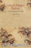 Gürcü-Moğol İlişkisi & Güney Kafkasya 1220-1346