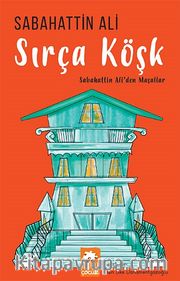 Sırça Köşk <br /> Sabahattin Ali’den Masallar