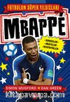Mbappe / Futbolun Süper Yıldızları