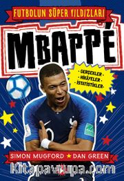 Mbappe / Futbolun Süper Yıldızları