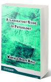 A Laboratory Guide In Physiology (Classic Reprint)