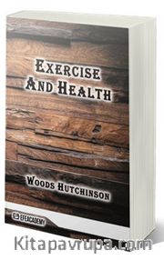Exercise And Health (Classic Reprint)