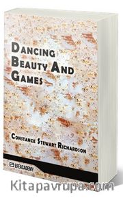Dancing Beauty And Games (Classic Reprint)