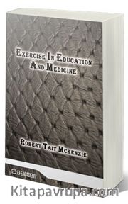 Exercise In Education And Medicine (Classic Reprint)