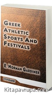 Greek Athletic Sports And Festivals (Classic Reprint)