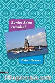 Benim Adım İstanbul (Renkli Resimli Ciltli)