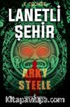 Lanetli Şehir Arky Steele