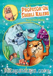 Profesör’ün Sihirli Kalemi / Kayıp Kedi Miskin