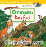 Ormanı Keşfet / Dünyayı Öğreniyorum