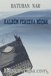 Kalbim Fırtına Biçer