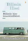 Bilimin Hissi & Bilimin Bize Hissettirdikleri
