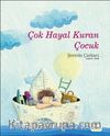 Çok Hayal Kuran Çocuk