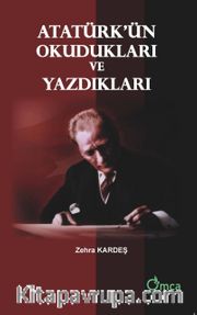 Atatürk'ün Okudukları ve Yazdıkları