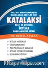 Katalaksi İktisat Konu Anlatım Kitabı / KPSS A ve Kurum Sınavlarına Hazırlanan Adaylar İçin