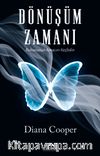 Dönüşüm Zamanı & Ruhunuzun Amacını Keşfedin