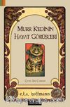 Murr Kedinin  Hayat Görüşleri