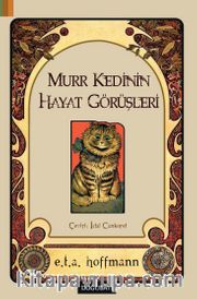 Murr Kedinin  Hayat Görüşleri