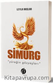 Simurg <br /> Yüreğin Gözyaşları