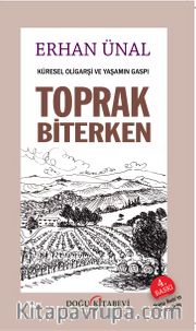 Toprak Biterken <br /> Küresel Oligarşi ve Yaşamın Gaspı 