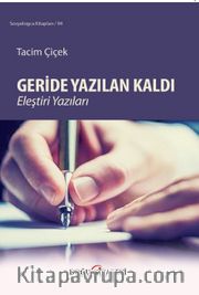Geride Yazılan Kaldı <br /> Eleştiri Yazıları