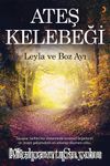 Ateş Kelebeği & Leyla ve Boz Ayı