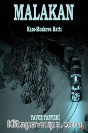 Malakan <br /> Kars-Moskova Hattı