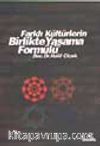 Farklı Kültürlerin Birlikte Yaşama Formülü