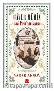 Gavur Mümin - Gazi Paşa’nın Casusu 