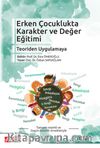 Erken Çocuklukta Karakter ve Değer Eğitimi & Teoriden Uygulamaya