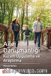 Aile Danışmanlığı & Kuram Uygulama ve Araştırma