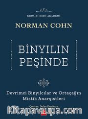 Binyılın Peşinde <br /> Devrimci Binyılcılar ve Ortaçağın Mistik Anarşistleri