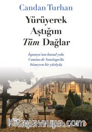 Yürüyerek Aştığım Tüm Dağlar