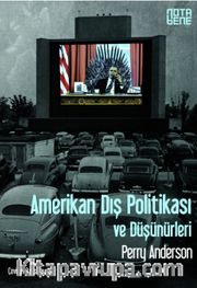 Amerikan Dış Politikası ve Düşünürleri