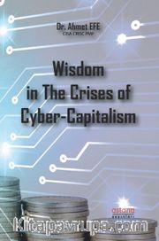 Wisdom in The Crises of Cyber-Capitalism