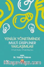 Yenilik Yönetiminde Multi Disipliner Yaklaşımlar