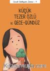 Küçük Tezer Özlü ve Gece-Gündüz / Çocuk Edebiyatı Dizisi 4