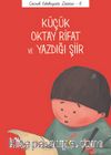 Küçük Oktay Rifat ve Yazdığı Şiir / Çocuk Edebiyatı Dizisi 6