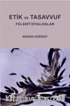 Etik ve Tasavvuf & Felsefi Diyaloglar
