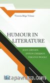 Humour in Literature & John Dryden, Anton Chekhov, Virginia Woolf